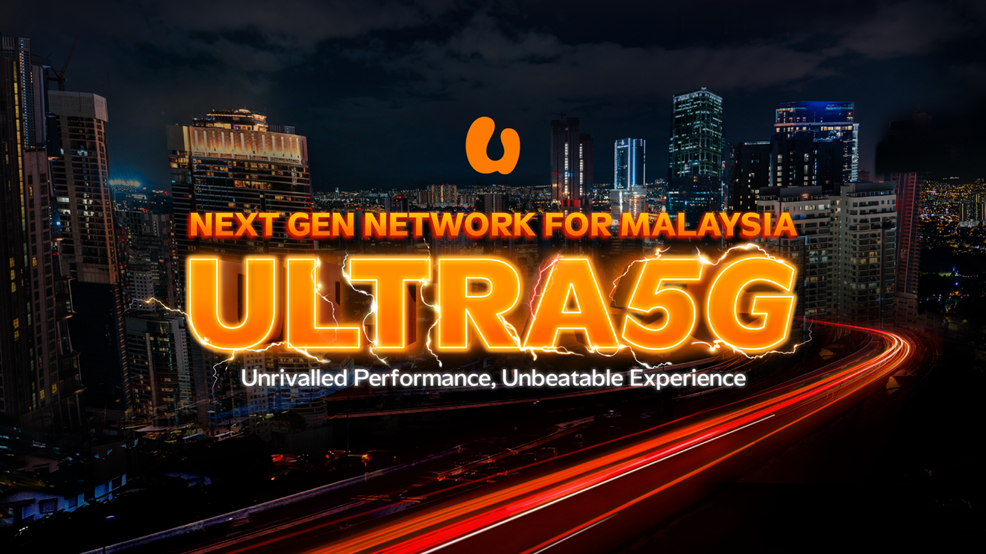 ULTRA5G — Next Gen Network for Malaysia